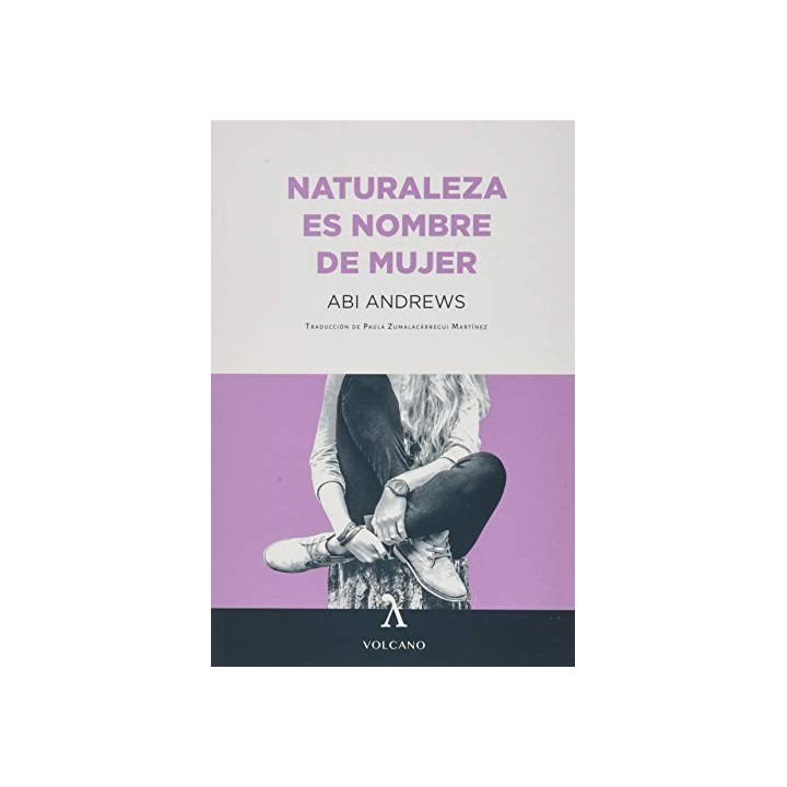 NATURALEZA ES NOMBRE DE MUJER - ABI ANDREWS